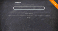 Desktop Screenshot of luxeretv.com